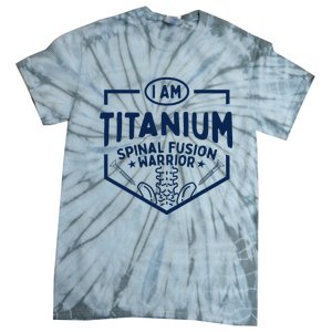 Titanium Spinal Fusion Warrior Spine Surgery Tie-Dye T-Shirt