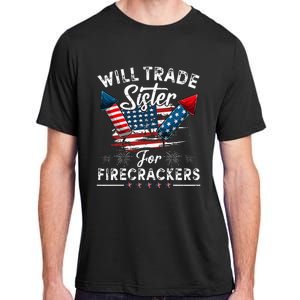 Trade Sister For Firecrackers Funny 4th Of July Adult ChromaSoft Performance T-Shirt