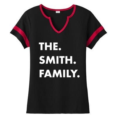 The Smith Family Last Name Family Reunion Vacation Trip Cute Gift Ladies Halftime Notch Neck Tee