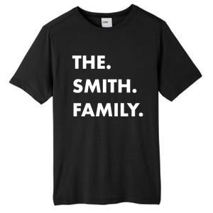 The Smith Family Last Name Family Reunion Vacation Trip Cute Gift Tall Fusion ChromaSoft Performance T-Shirt