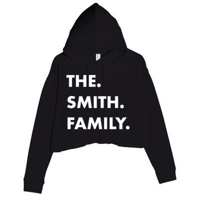 The Smith Family Last Name Family Reunion Vacation Trip Cute Gift Crop Fleece Hoodie