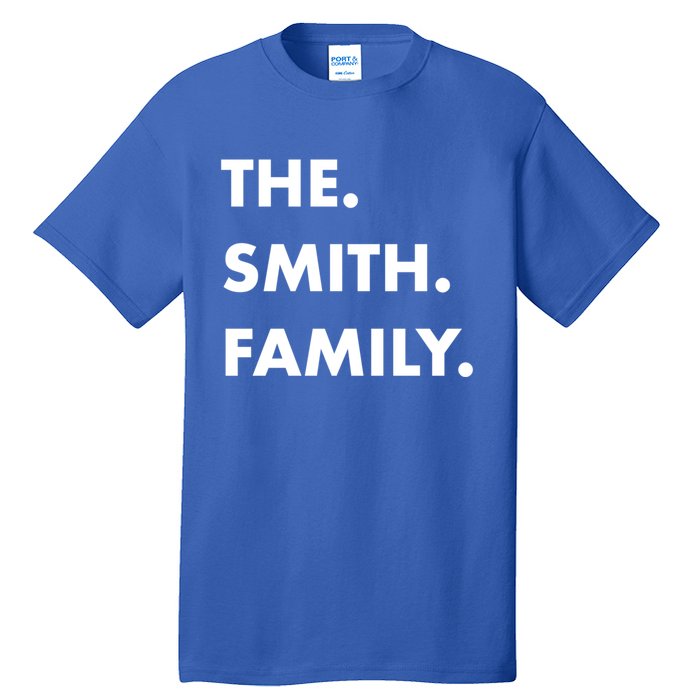 The Smith Family Last Name Family Reunion Vacation Trip Cute Gift Tall T-Shirt