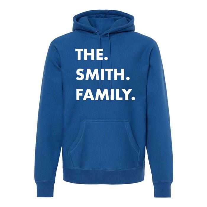 The Smith Family Last Name Family Reunion Vacation Trip Cute Gift Premium Hoodie