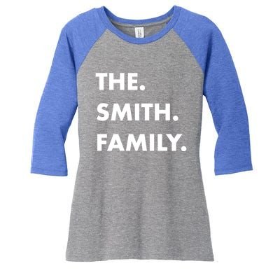 The Smith Family Last Name Family Reunion Vacation Trip Cute Gift Women's Tri-Blend 3/4-Sleeve Raglan Shirt