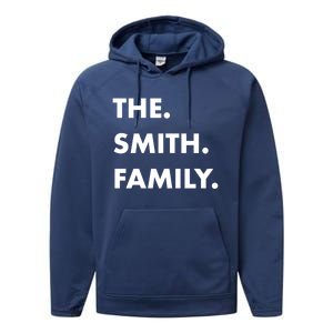 The Smith Family Last Name Family Reunion Vacation Trip Cute Gift Performance Fleece Hoodie