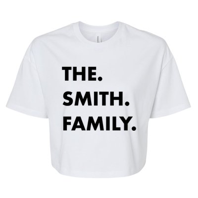 The Smith Family Last Name Family Reunion Vacation Trip Cute Gift Bella+Canvas Jersey Crop Tee