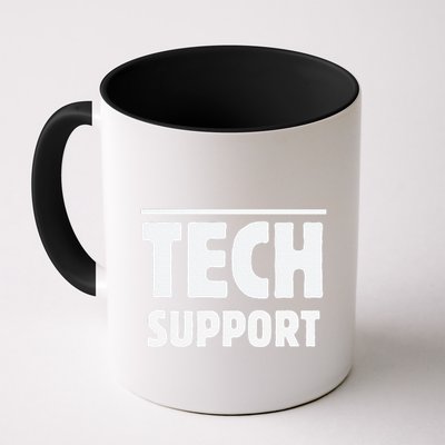 Tech Support – Funny It Helpdesk Geek Gift Coffee Mug
