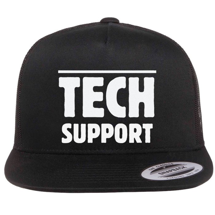 Tech Support – Funny It Helpdesk Geek Gift Flat Bill Trucker Hat