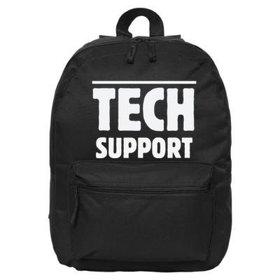 Tech Support – Funny It Helpdesk Geek Gift 16 in Basic Backpack