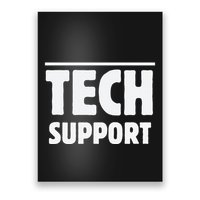 Tech Support – Funny It Helpdesk Geek Gift Poster