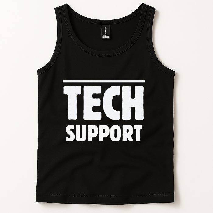 Tech Support – Funny It Helpdesk Geek Gift Tank Top