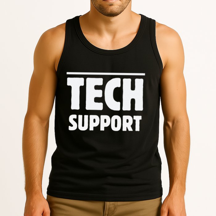 Tech Support – Funny It Helpdesk Geek Gift Tank Top