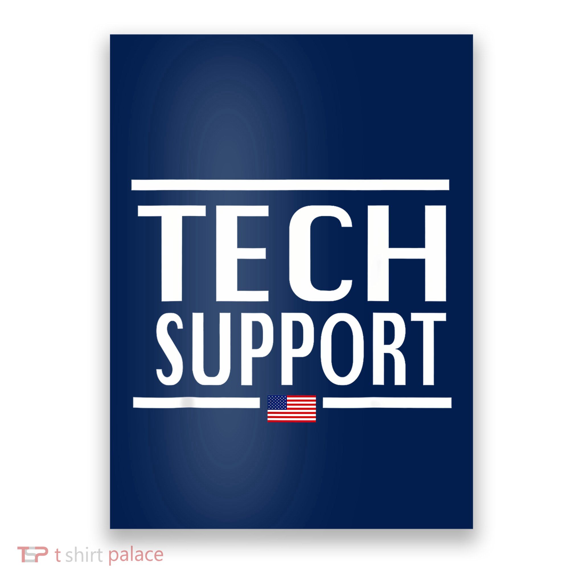 Tech Support For Women American Flag Poster