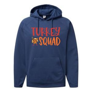 Turkey Squad Funny Thanksgiving Funny Gift Performance Fleece Hoodie