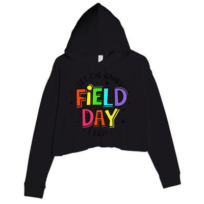 Teacher Student Field Day Let The Games Begin Field Day Crop Fleece Hoodie