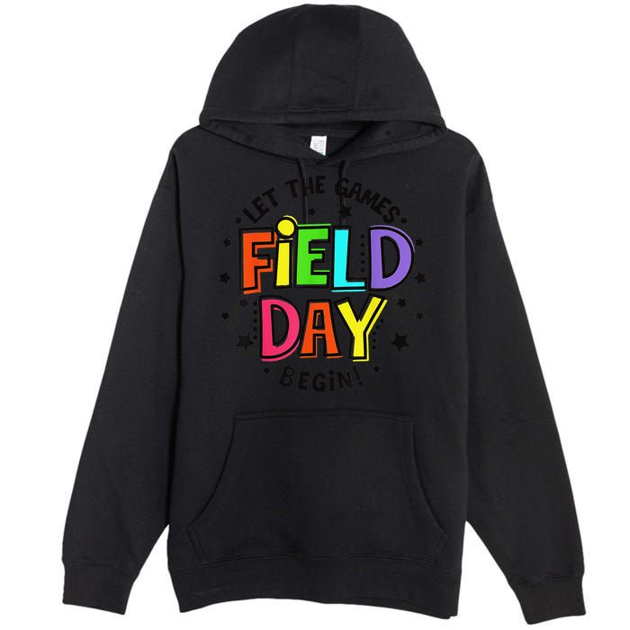 Teacher Student Field Day Let The Games Begin Field Day Premium Pullover Hoodie