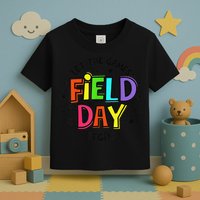 Teacher Student Field Day Let The Games Begin Field Day Toddler T-Shirt