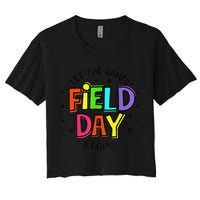 Teacher Student Field Day Let The Games Begin Field Day Crop Top