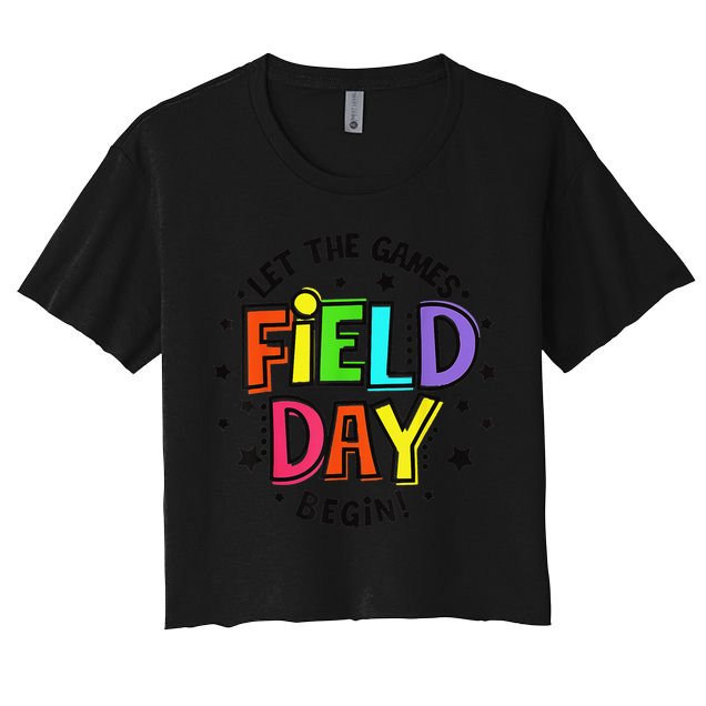 Teacher Student Field Day Let The Games Begin Field Day Crop Top
