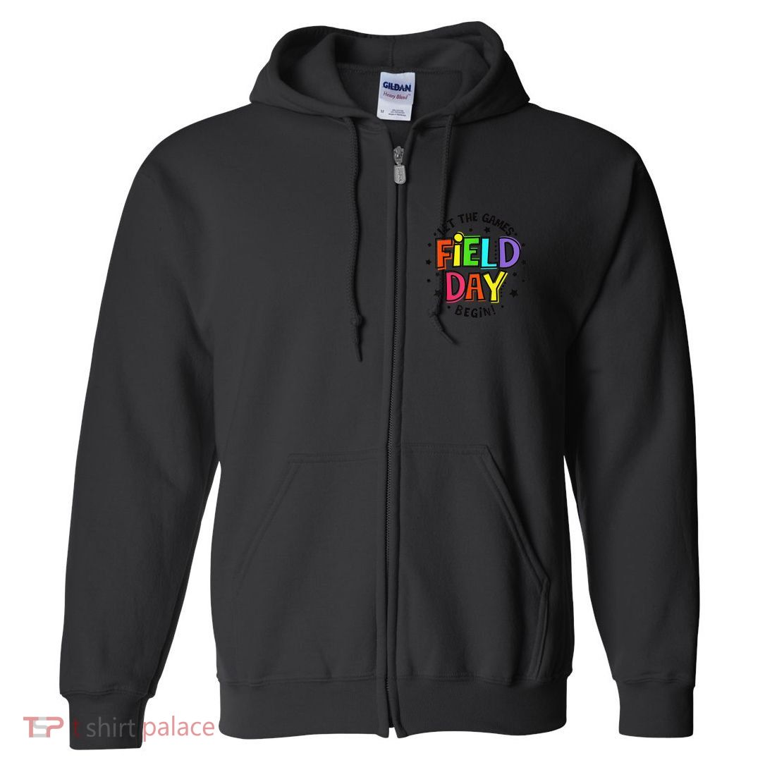 Teacher Student Field Day Let The Games Begin Field Day Full Zip Hoodie
