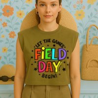 Teacher Student Field Day Let The Games Begin Field Day Garment-Dyed Women's Muscle Tee