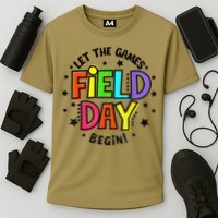 Teacher Student Field Day Let The Games Begin Field Day Performance Shirt