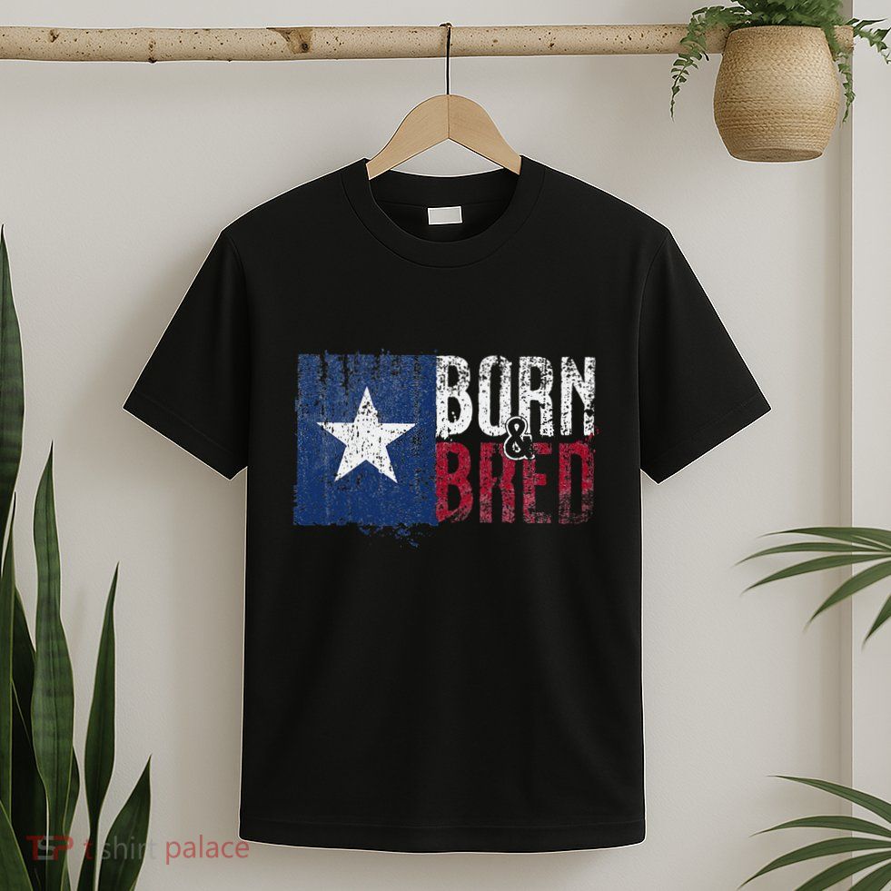 Texas State Flag Pride Born & Bred Native Home T-Shirt