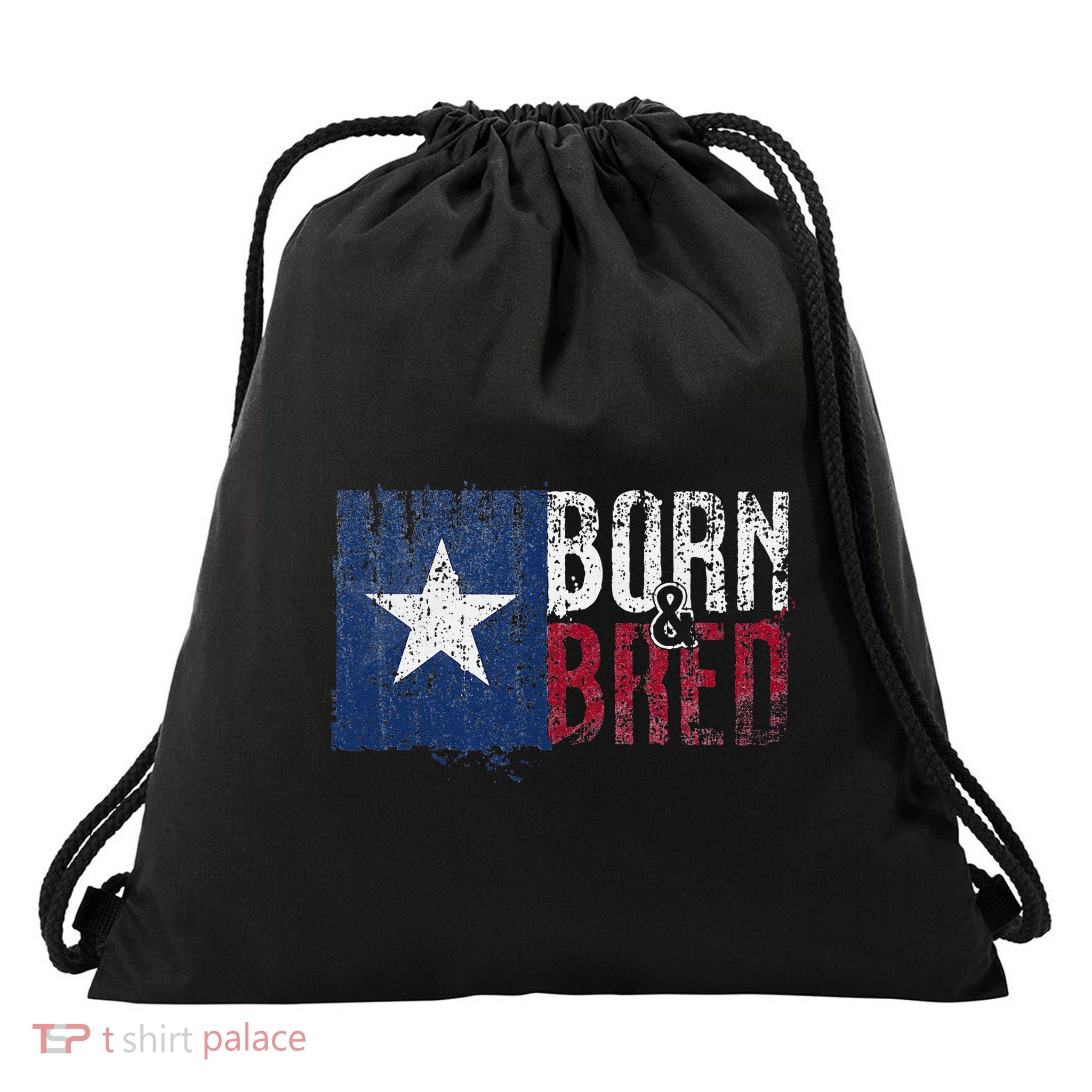 Texas State Flag Pride Born & Bred Native Home Drawstring Bag