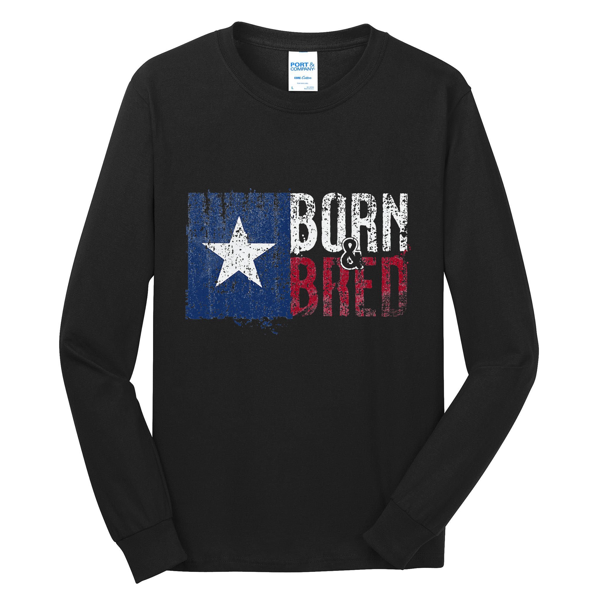 Texas State Flag Pride Born & Bred Native Home Tall Long Sleeve T-Shirt
