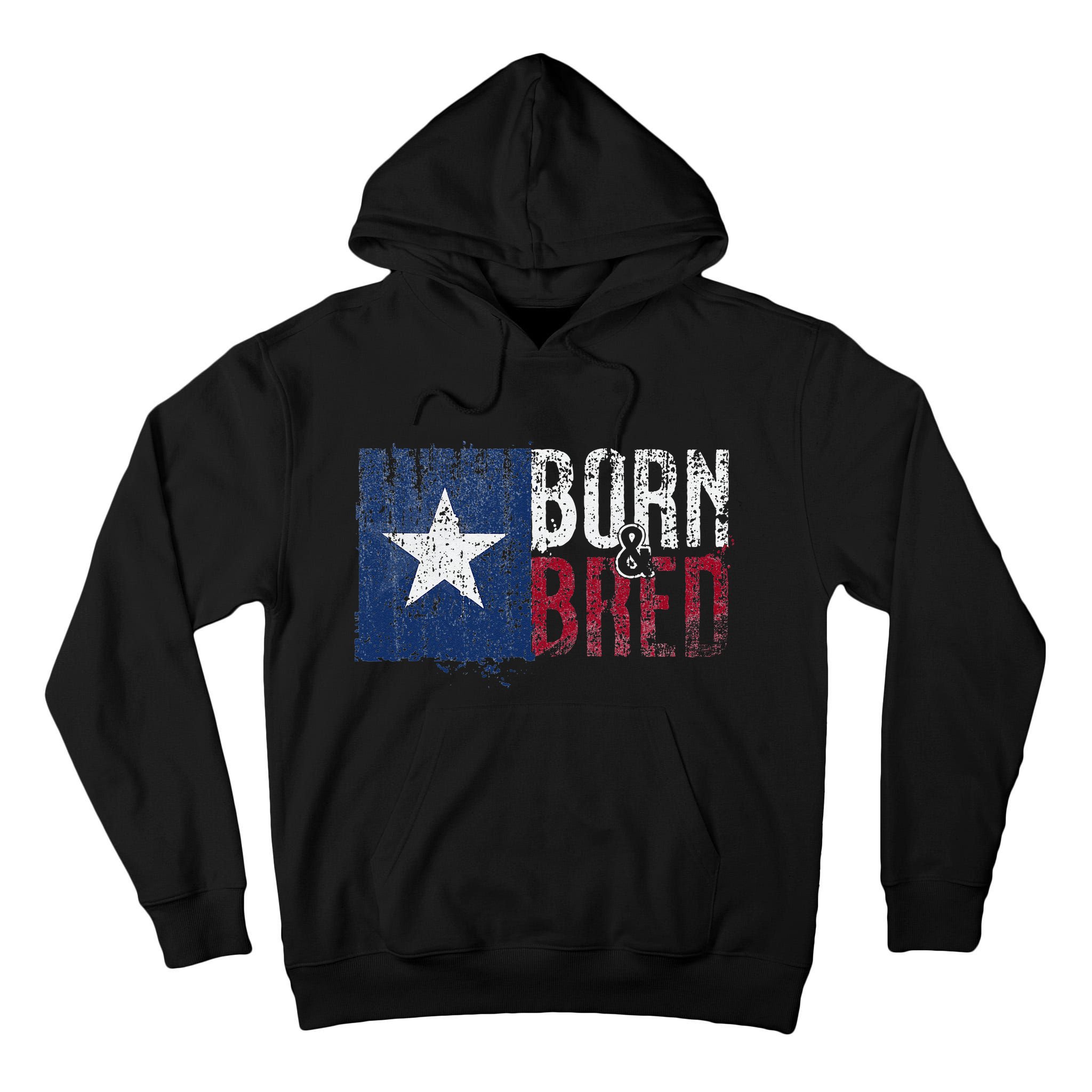 Texas State Flag Pride Born & Bred Native Home Tall Hoodie