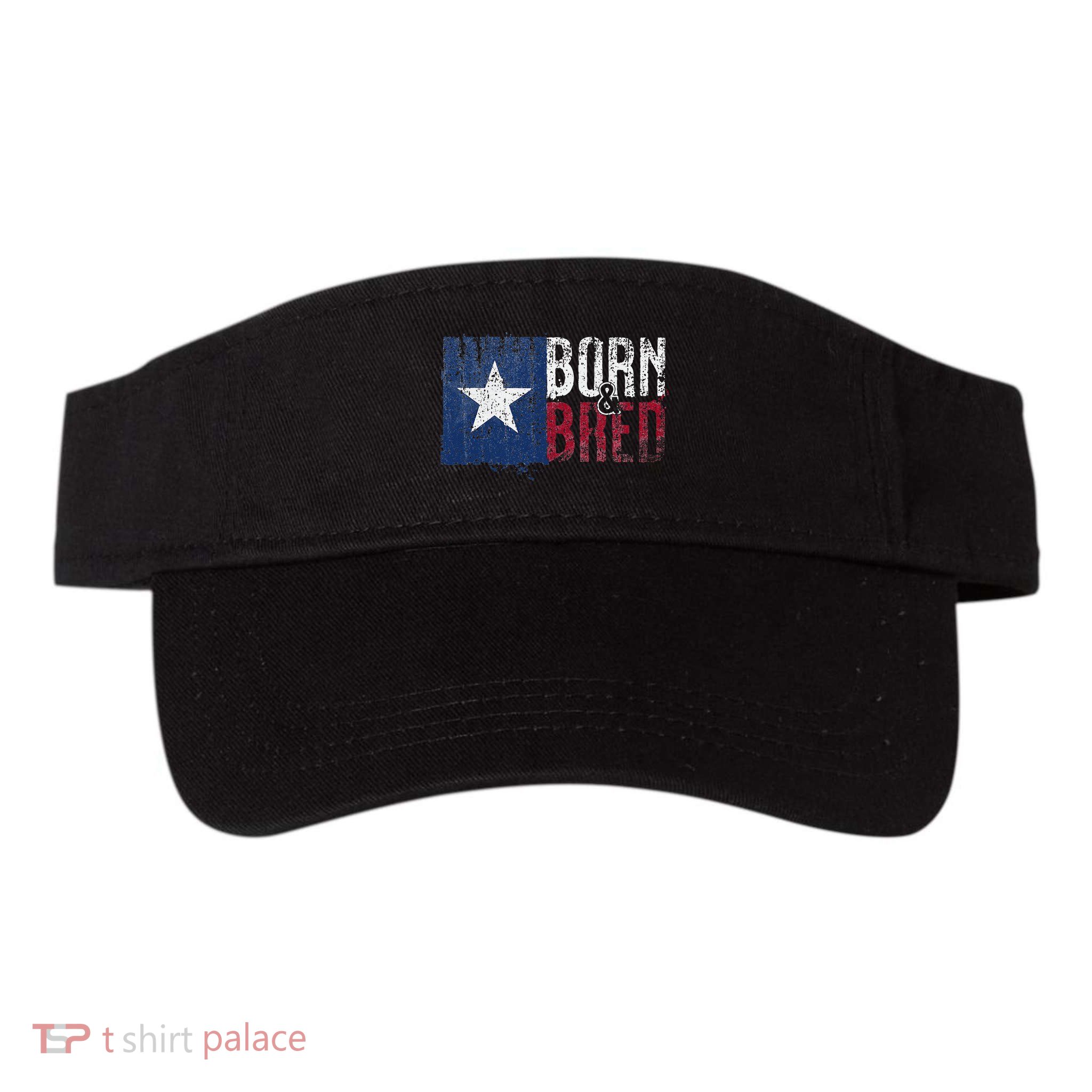 Texas State Flag Pride Born & Bred Native Home Visor