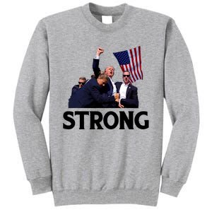 Trump Strong Fist Hand Us Vote Trump 2024 Survives Rally Tall Sweatshirt