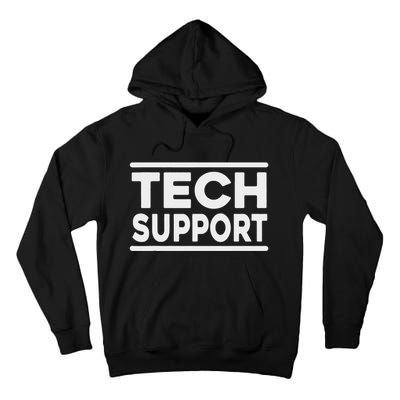 Tech Support Funny Tall Hoodie