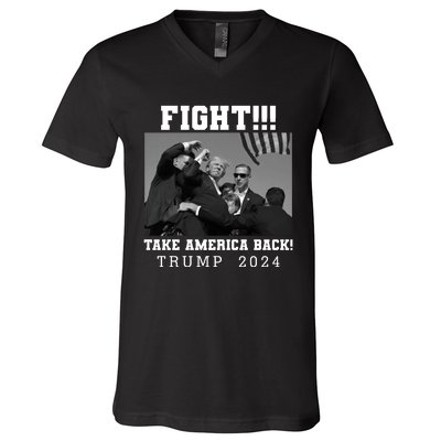 Trump Shot Fight For America Take America Back Trump 2024 V-Neck T-Shirt