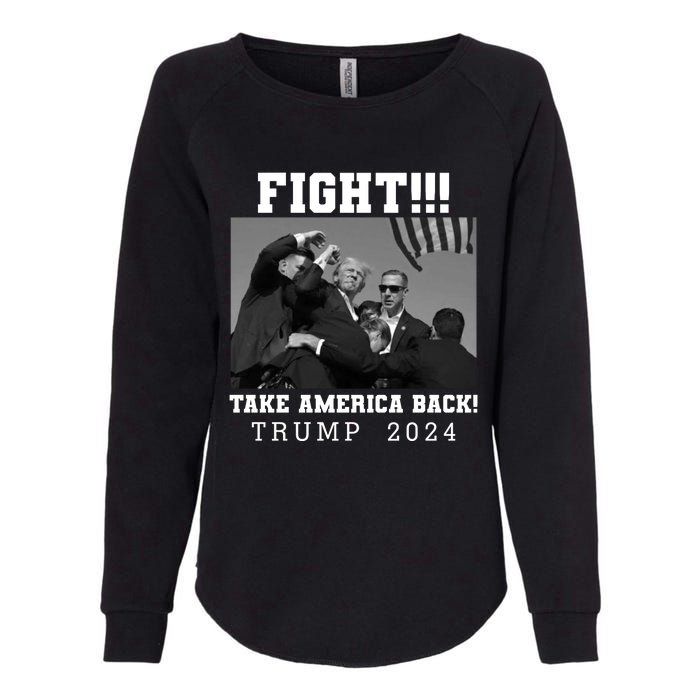 Trump Shot Fight For America Take America Back Trump 2024 Womens California Wash Sweatshirt