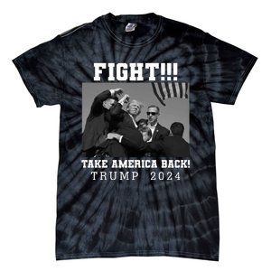 Trump Shot Fight For America Take America Back Trump 2024 Tie-Dye T-Shirt