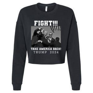 Trump Shot Fight For America Take America Back Trump 2024 Cropped Pullover Crew