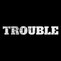 Trouble Saying For Every Crazy Statement Saying Troublemaker Daily Commute Backpack