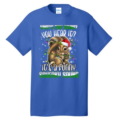 That Sound Funny Squeaky Sound Christmas Squirrel Gift Tall T-Shirt