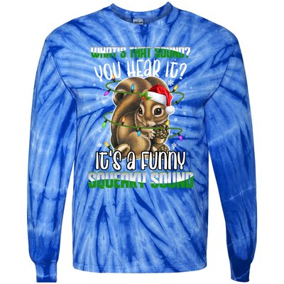 That Sound Funny Squeaky Sound Christmas Squirrel Gift Tie-Dye Long Sleeve Shirt