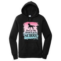 To School For Horseback Riding Horse funny Women's Pullover Hoodie