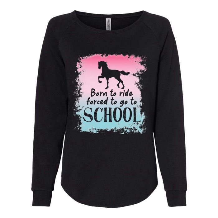 To School For Horseback Riding Horse funny Womens California Wash Sweatshirt