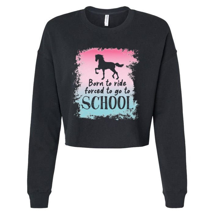 To School For Horseback Riding Horse funny Cropped Pullover Crew