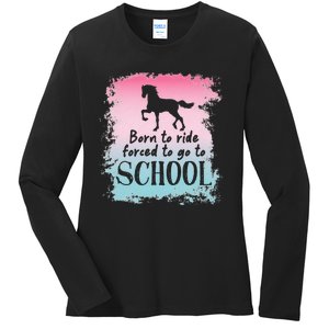 To School For Horseback Riding Horse funny Ladies Long Sleeve Shirt