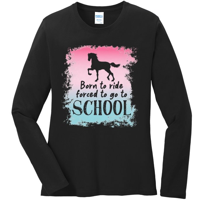 To School For Horseback Riding Horse funny Ladies Long Sleeve Shirt