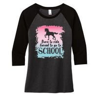 To School For Horseback Riding Horse funny Women's Tri-Blend 3/4-Sleeve Raglan Shirt