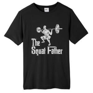 The Squat Father Funny Dad Workout Weights Gym Fathers Day Tall Fusion ChromaSoft Performance T-Shirt