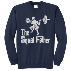 The Squat Father Funny Dad Workout Weights Gym Fathers Day Sweatshirt