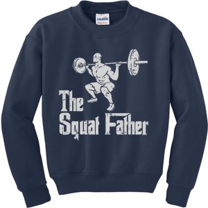 The Squat Father Funny Dad Workout Weights Gym Fathers Day Kids Sweatshirt