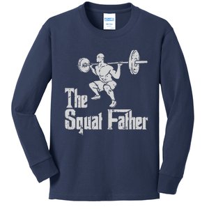 The Squat Father Funny Dad Workout Weights Gym Fathers Day Kids Long Sleeve Shirt